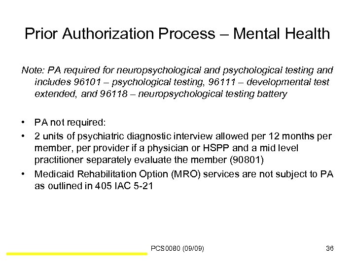 Prior Authorization Process – Mental Health Note: PA required for neuropsychological and psychological testing