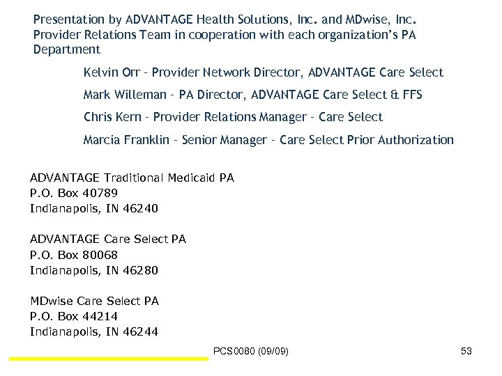 Presentation by ADVANTAGE Health Solutions, Inc. and MDwise, Inc. Provider Relations Team in cooperation