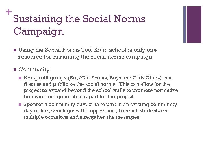 + Sustaining the Social Norms Campaign n Using the Social Norms Tool Kit in