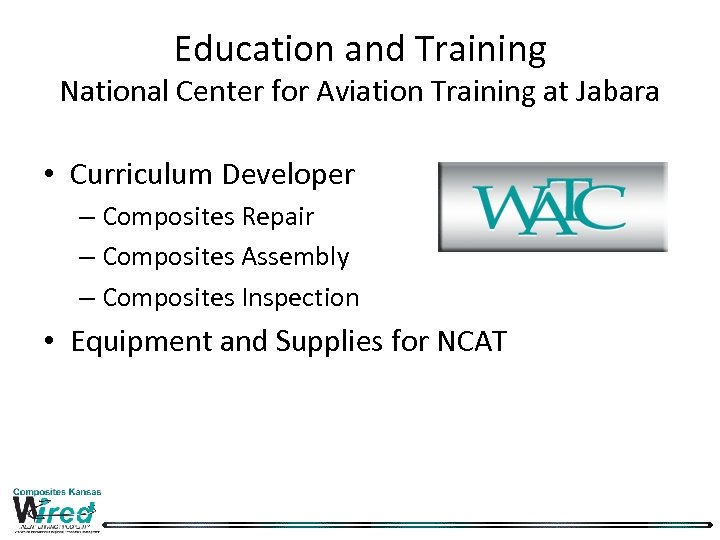 Education and Training National Center for Aviation Training at Jabara • Curriculum Developer –