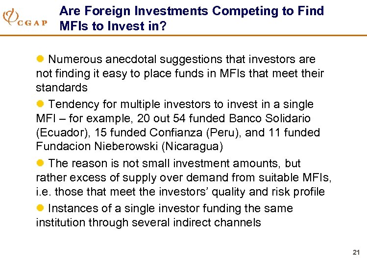 Are Foreign Investments Competing to Find MFIs to Invest in? l Numerous anecdotal suggestions