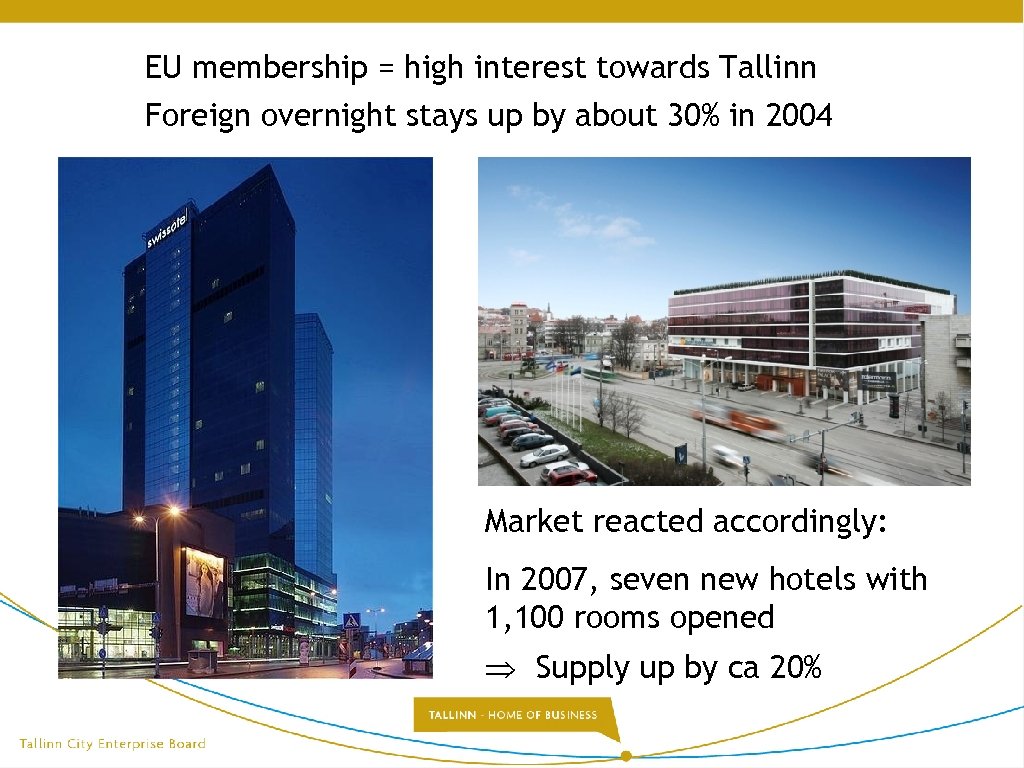 EU membership = high interest towards Tallinn Foreign overnight stays up by about 30%
