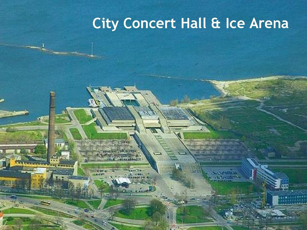 City Concert Hall & Ice Arena 
