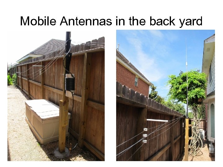 Mobile Antennas in the back yard 