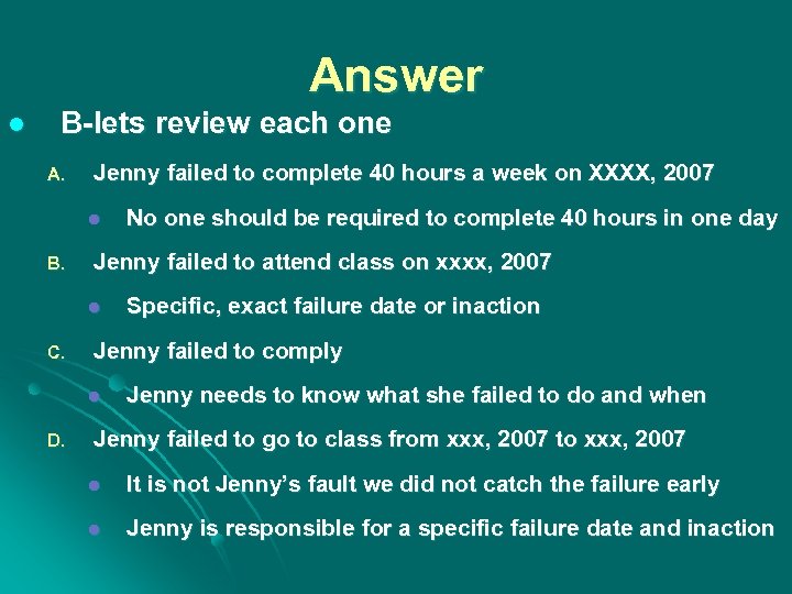 Answer l B-lets review each one A. Jenny failed to complete 40 hours a