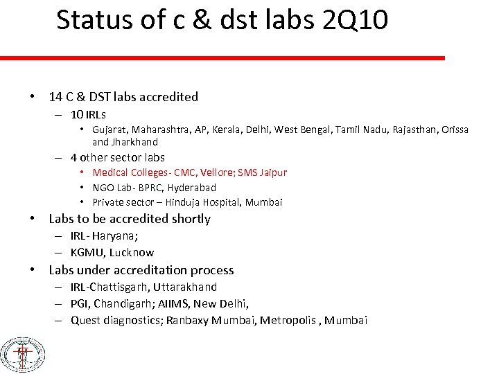 Status of c & dst labs 2 Q 10 • 14 C & DST
