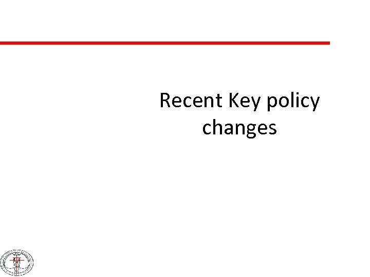 Recent Key policy changes 