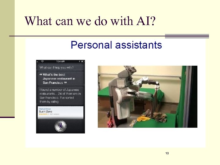 What can we do with AI? 10 