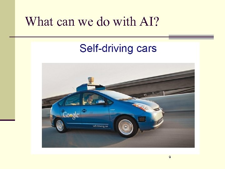 What can we do with AI? 9 