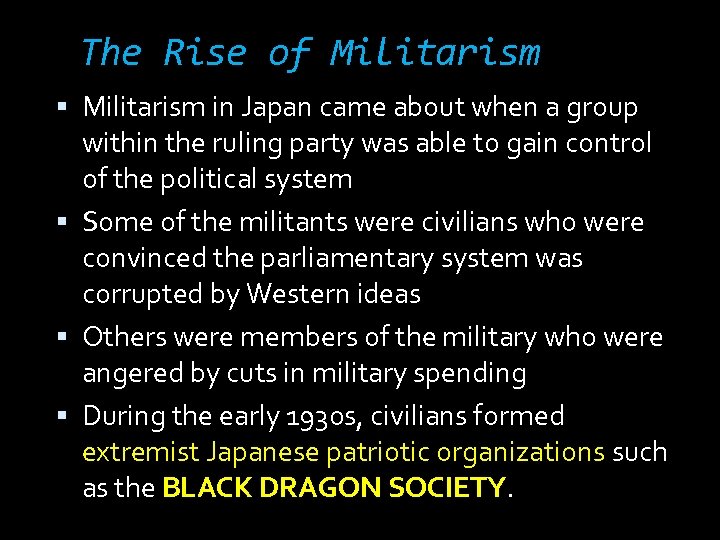 The Rise of Militarism in Japan came about when a group within the ruling