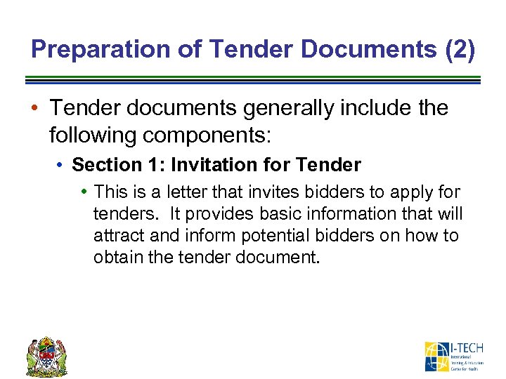 Preparation of Tender Documents (2) • Tender documents generally include the following components: •