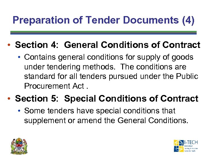 Preparation of Tender Documents (4) • Section 4: General Conditions of Contract • Contains