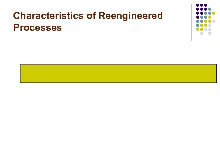 Characteristics of Reengineered Processes 
