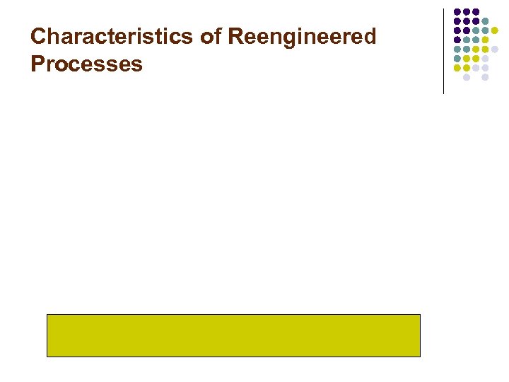 Characteristics of Reengineered Processes 