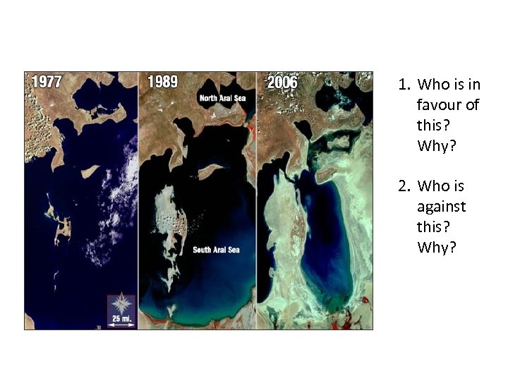 1. Who is in favour of this? Why? 2. Who is against this? Why?