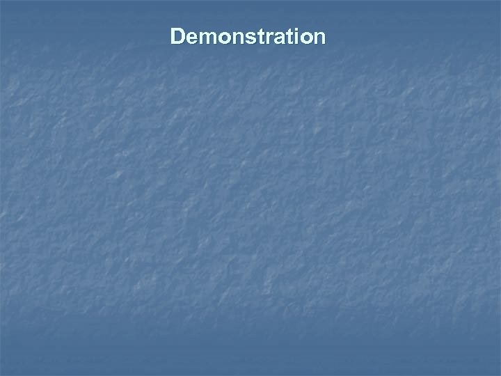 Demonstration 
