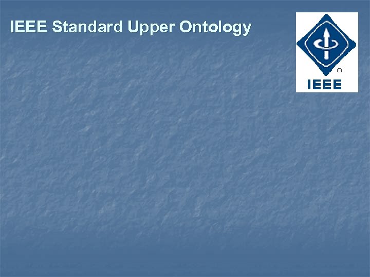 IEEE Standard Upper Ontology 
