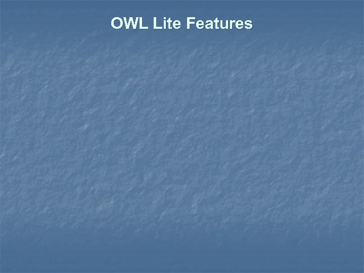 OWL Lite Features 