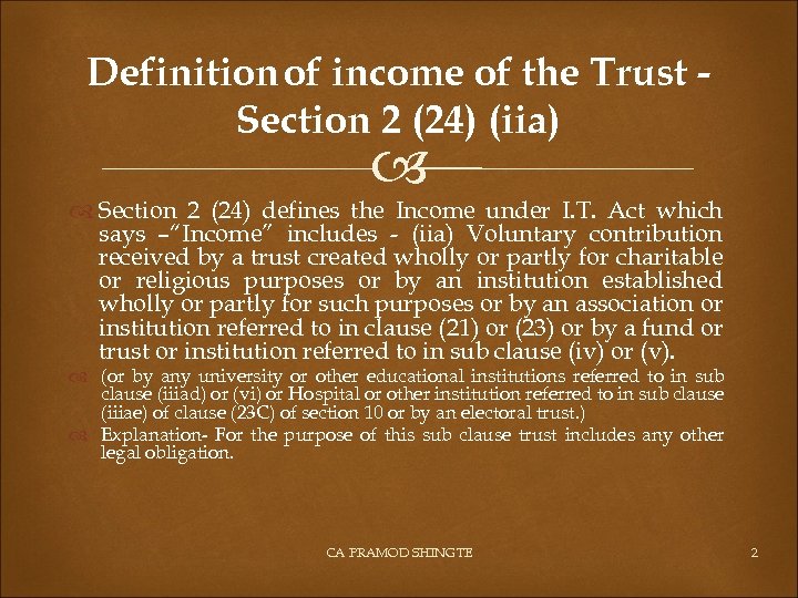 Definition of income of the Trust Section 2 (24) (iia) Section 2 (24) defines