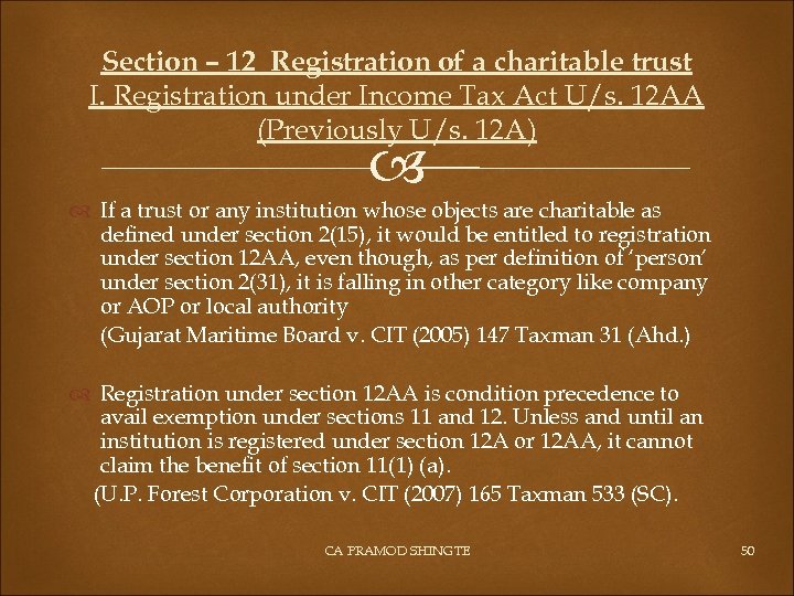Section – 12 Registration of a charitable trust I. Registration under Income Tax Act