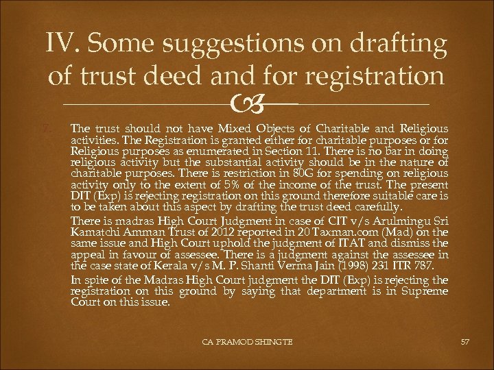 IV. Some suggestions on drafting of trust deed and for registration 7. The trust