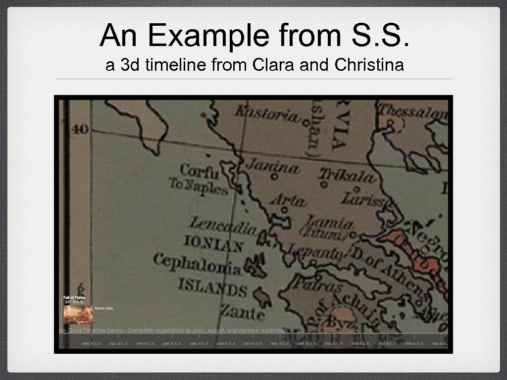 An Example from S. S. a 3 d timeline from Clara and Christina 