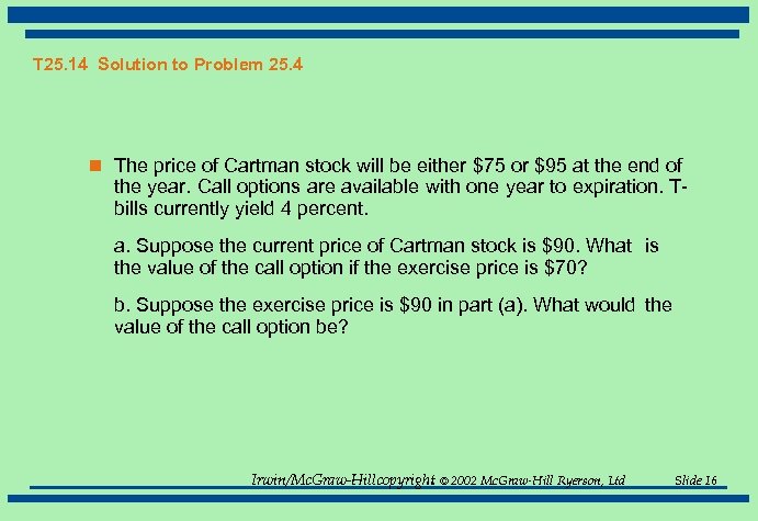 T 25. 14 Solution to Problem 25. 4 n The price of Cartman stock