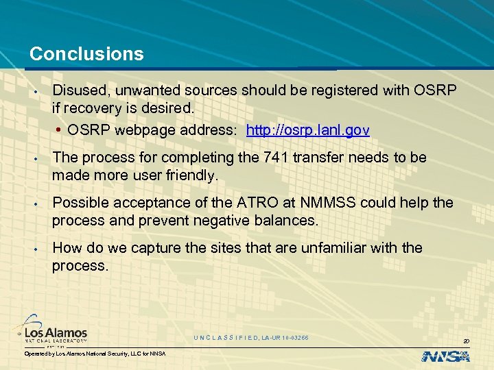 Conclusions • Disused, unwanted sources should be registered with OSRP if recovery is desired.