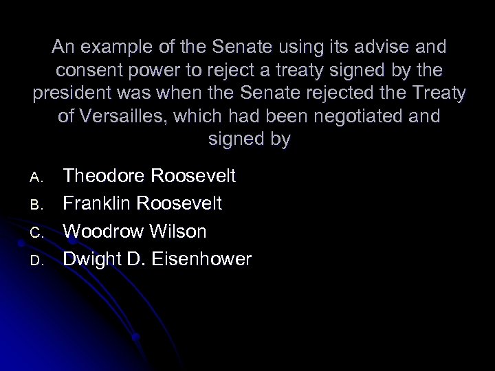 An example of the Senate using its advise and consent power to reject a