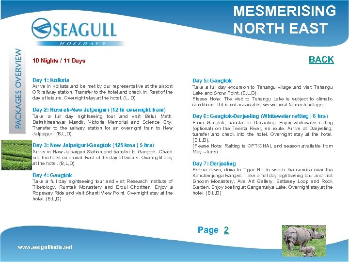 MESMERISING NORTH EAST BACK 10 Nights / 11 Days Day 1: Kolkata Arrive in