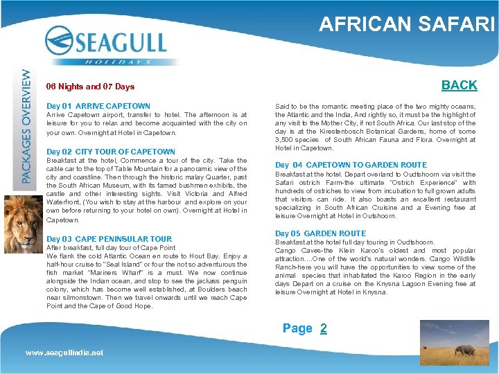 AFRICAN SAFARI BACK 06 Nights and 07 Days Day 01 ARRIVE CAPETOWN Arrive Capetown