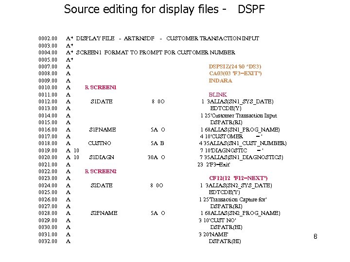 Source editing for display files - DSPF 0002. 00 0003. 00 0004. 00 0005.