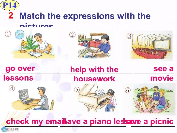 P 14 2 Match the expressions with the pictures. go over see a _________________