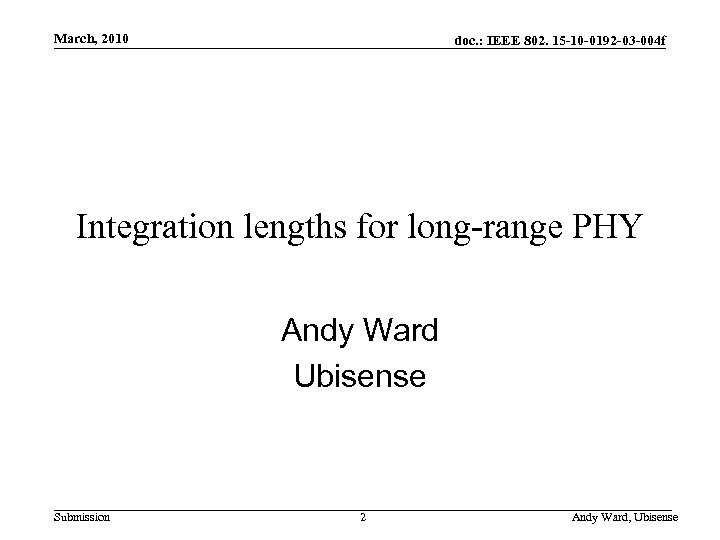 March, 2010 doc. : IEEE 802. 15 -10 -0192 -03 -004 f Integration lengths