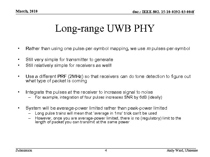 March, 2010 doc. : IEEE 802. 15 -10 -0192 -03 -004 f Long-range UWB