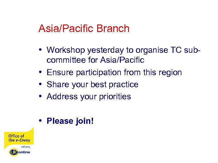 Asia/Pacific Branch • Workshop yesterday to organise TC sub • • • committee for