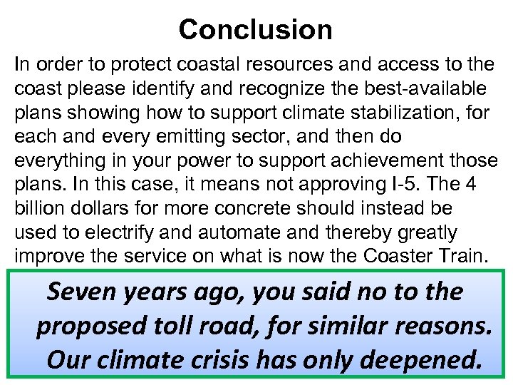 Conclusion In order to protect coastal resources and access to the coast please identify