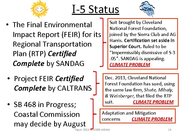 I-5 Status • The Final Environmental Impact Report (FEIR) for its Regional Transportation Plan