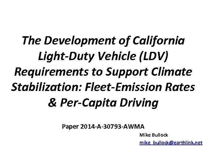 The Development of California Light-Duty Vehicle (LDV) Requirements to Support Climate Stabilization: Fleet-Emission Rates