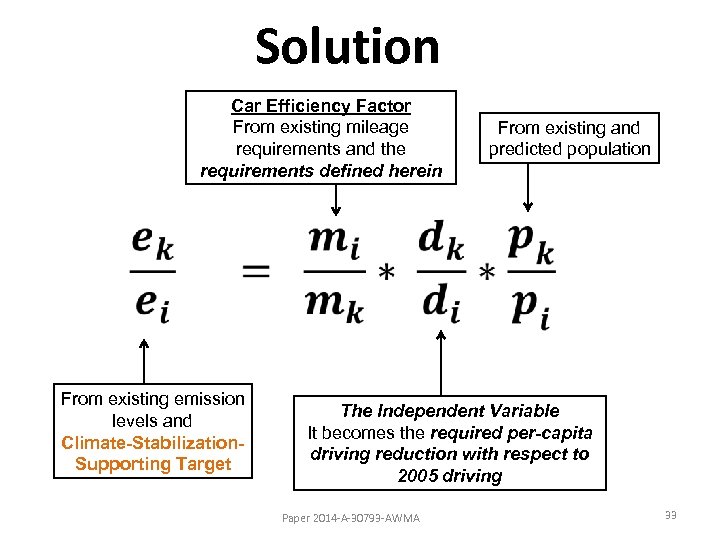 Solution Car Efficiency Factor From existing mileage requirements and the requirements defined herein From