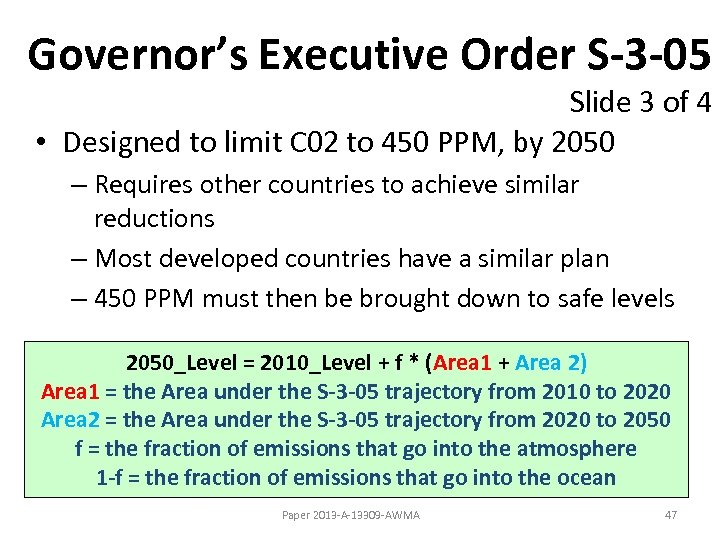 Governor’s Executive Order S-3 -05 Slide 3 of 4 • Designed to limit C