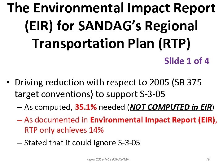 The Environmental Impact Report (EIR) for SANDAG’s Regional Transportation Plan (RTP) Slide 1 of