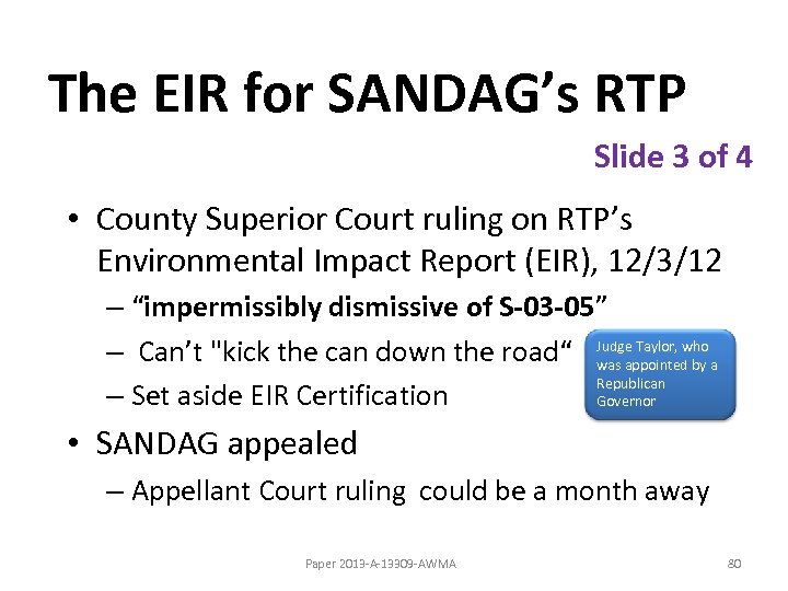 The EIR for SANDAG’s RTP Slide 3 of 4 • County Superior Court ruling