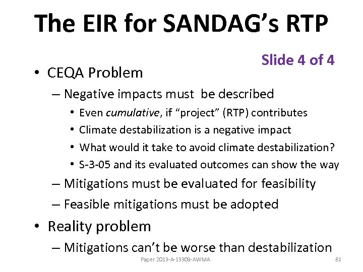 The EIR for SANDAG’s RTP • CEQA Problem Slide 4 of 4 – Negative