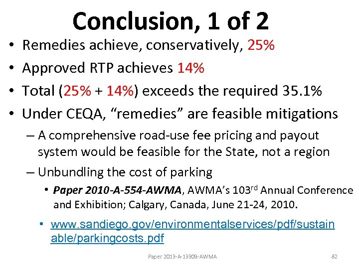  • • Conclusion, 1 of 2 Remedies achieve, conservatively, 25% Approved RTP achieves