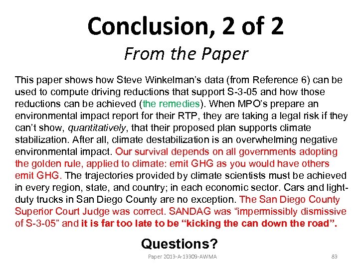 Conclusion, 2 of 2 From the Paper This paper shows how Steve Winkelman’s data
