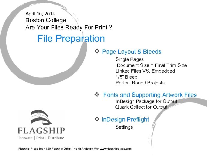 April 15, 2014 Boston College Are Your Files Ready For Print ? File Preparation