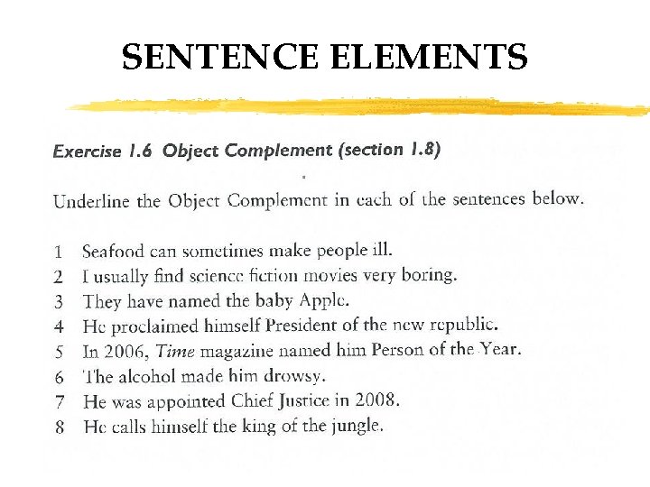 SENTENCE ELEMENTS 35 