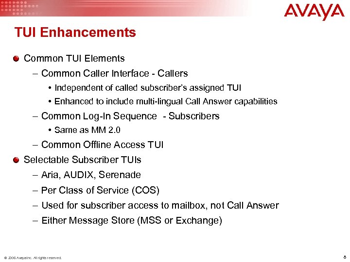 TUI Enhancements Common TUI Elements – Common Caller Interface - Callers • Independent of