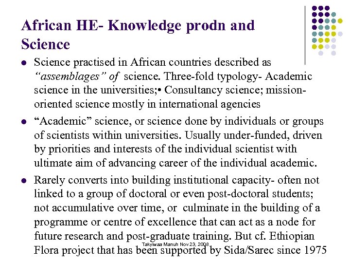 African HE- Knowledge prodn and Science l l l Science practised in African countries